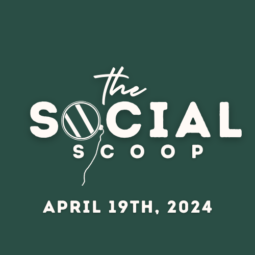 Read more about the article The Social Scoop (April 19th)