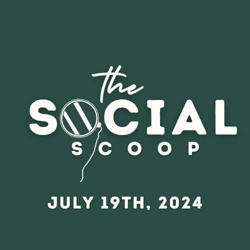 Read more about the article The Social Scoop (July 19th)
