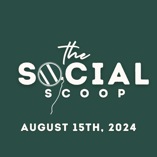 Read more about the article The Social Scoop (August 15th)