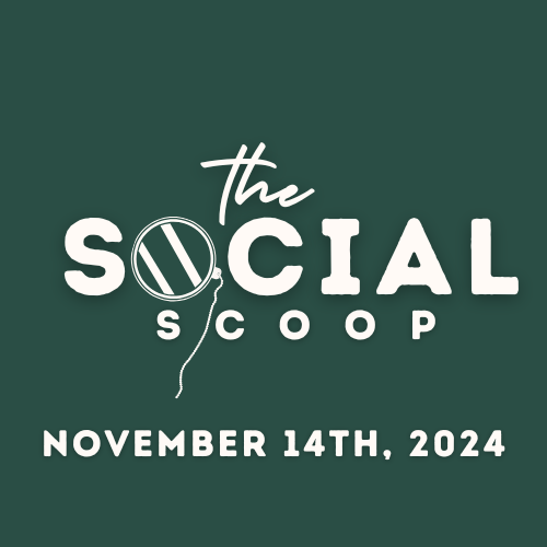 The Social Scoop (November 14th)