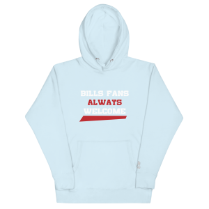 Bills Fans Always Welcome Unisex Hoodie
