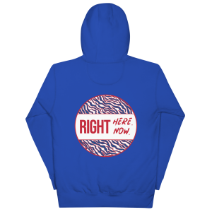 Right Here/Now Front/Back Unisex Hoodie