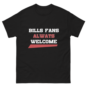 Bills Fans Always Welcome Unisex classic tee